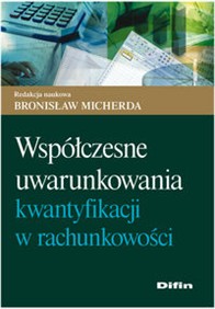 Współczesne uwarunkowania kwantyfikacji w rachunkowości