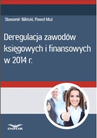 Deregulacja zawodów księgowych i finansowych w 2014r. - PDF