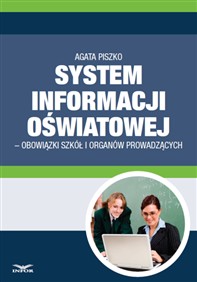 System Informacji Oświatowej - obowiązki szkół i organów prowadzących (PDF)
