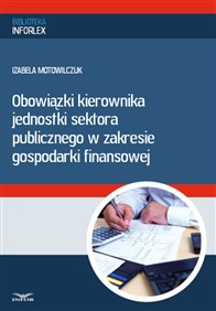 Obowiązki kierownika jednostki sektora publicznego w zakresie gospodarki finansowej (PDF)