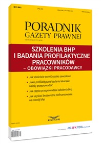 Poradnik Gazety Prawnej nr 7/2016 - Szkolenia BHP i badania profilaktyczne pracowników – obowiązki pracodawcy