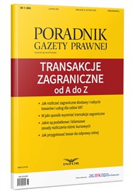 Poradnik Gazety Prawnej 11/16 Transakcje zagraniczne od A do Z (książka)