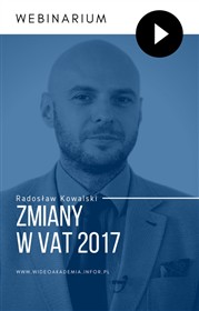 Webinarium: Zmiany w VAT 2017 - przegląd
