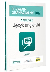 Egzamin gimnazjalny 2017 - testy i arkusze - język angielski (książka) z Dziennikiem Gazetą Prawną
