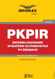 PKPIR. Ewidencjonowanie wydatków gotówkowych po zmianach (PDF)