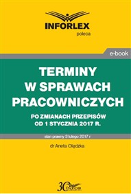 TERMINY W SPRAWACH PRACOWNICZYCH  po zmianach przepisów od 1 stycznia 2017 r. (PDF)