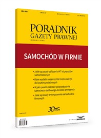 Poradnik Gazety Prawnej 6/17- Samochód w firmie