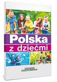 Polska z dziećmi z Dziennikiem Gazetą Prawną