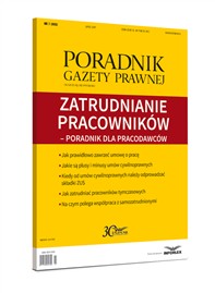 Poradnik Gazety Prawnej 7/17 Zatrudnianie pracowników - poradnik dla pracodawców (książka)