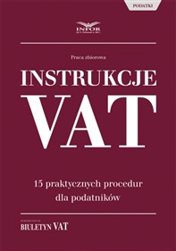 Instrukcje VAT. 15 praktycznych procedur dla podatników (PDF)