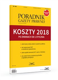 Poradnik Gazety Prawnej 1/18 - Koszty 2018 – po zmianach