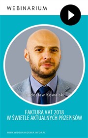 Webinarium: Faktura VAT 2018 - w świetle aktualnych przepisów