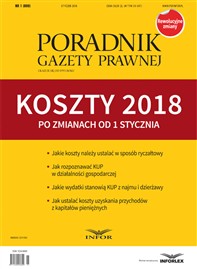 Poradnik Gazety Prawnej 1/18 - Koszty 2018 – po zmianach PDF