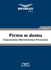 Firma w domu. Odpowiedzi ministra finansów (PDF)