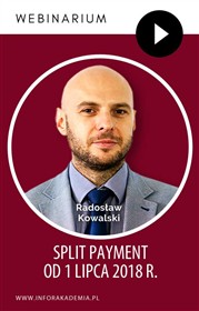Webinarium: Split payment od 1 lipca 2018 r.
