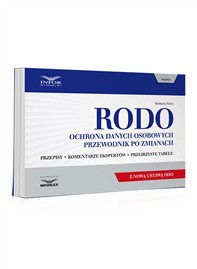 RODO – OCHRONA DANYCH OSOBOWYCH PRZEWODNIK PO ZMIANACH z nową Ustawą Ochrona danych osobowych