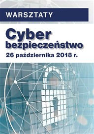 Cyberbezpieczeństwo. Rola i obowiązki operatorów usług kluczowych