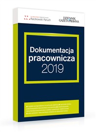 Dziennik Gazeta Prawna - Dokumentacja pracownicza 2019