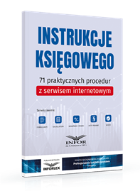 Instrukcje księgowego. 71 praktycznych procedur z serwisem internetowym