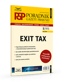 Exit tax – podatek od wyprowadzki. Poradnik Gazety Prawnej 5/2019