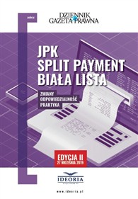 JPK, split payment, Biała Lista - zmiany, odpowiedzialność, praktyka II