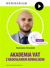 Akademia VAT z Radosławem Kowalskim