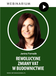 Webinarium: Rewolucyjne zmiany VAT w budownictwie