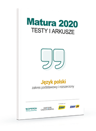 Matura 2020. TESTY I ARKUSZE Język polski
