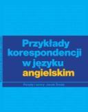 PRZYKŁADY KORESPONDENCJI W JĘZYKU ANGIELSKIM