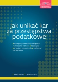 Jak unikać kar za przestępstwa podatkowe? (PDF)