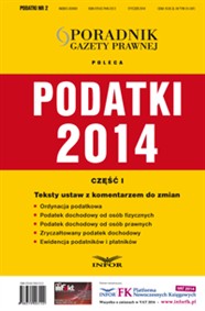 Podatki 2014 cz. I - Teksty ustaw z komentarzem do zmian (książka)