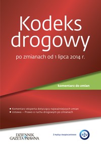 Kodeks drogowy po zmianach od 1 lipca 2014 r. (książka)