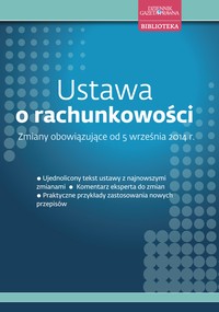 Ustawa o rachunkowości- Zmiany obowiązujące od 5 września 2014 r. (PDF)