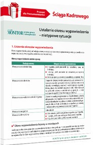 Ściąga Kadrowego - Ustalanie okresu wypowiedzenia – nietypowe sytuacje   PDF