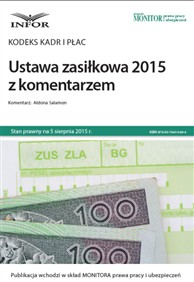 Kodeks kadr i płac. Ustawa zasiłkowa 2015 z komentarzem (PDF)