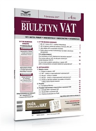 Biuletyn VAT 4/2017 - VAT - zmiany w ustawie oraz w rozporządzeniach wykonawczych