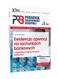Poradnik Rachunkowości Budżetowej nr 5/17 - Ewidencja operacji na rachunkach bankowych w JSFP - PDF