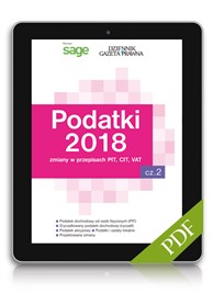 Podatki 2018 cz.2. Zmiany w przepisach PIT, CIT , VAT (PDF)