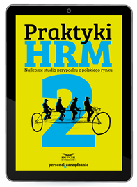 Praktyki HRM 2 Najlepsze Studia przypadku z polskiego rynku (PDF)