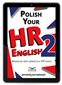 Polish your HR English 2 Angielski (nie) tylko dla HR –owca (PDF)