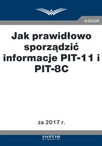 Jak prawidłowo sporządzić informacje PIT-11 i PIT-8C za 2017 r. (PDF)