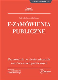e-Zamówienia publiczne. Przewodnik po elektronicznych zamówieniach publicznych (PDF)
