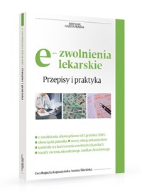 e-zwolnienia lekarskie. Przepisy i praktyka