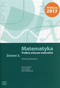 Matematyka Próbne arkusze maturalne Zestaw 2 Poziom podstawowy