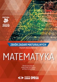 Matematyka Matura 2020 Zbiór zadań maturalnych Poziom rozszerzony