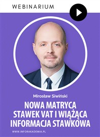 Retransmisja webinarium: Nowa matryca stawek VAT i wiążąca informacja stawkowa