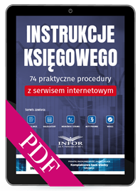 Instrukcje księgowego. 74 praktyczne procedury z serwisem internetowym (PDF)