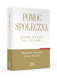 Pomoc społeczna. Komentarz do ustawy