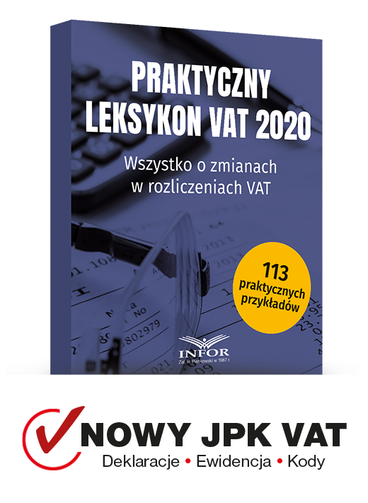 Praktyczny Leksykon Vat 2020 Wszystko O Zmianach W Rozliczeniach Vat Księgarnia Internetowa 9891