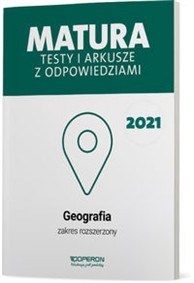 Geografia Matura 2021 Testy i arkusze z odpowiedziami Zakres rozszerzony